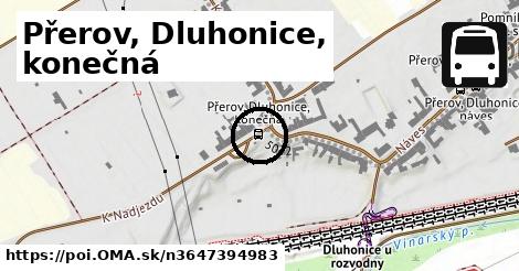 Přerov, Dluhonice, konečná