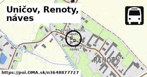 Uničov, Renoty, náves