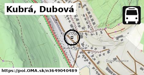 Kubrá, Dubová