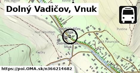 Dolný Vadičov, Vnuk