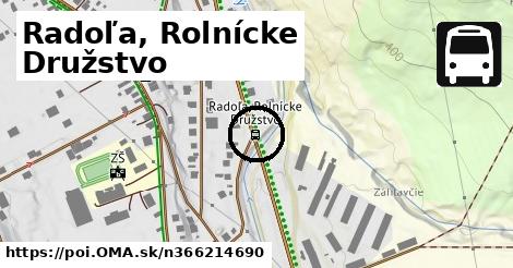 Radoľa, Rolnícke Družstvo