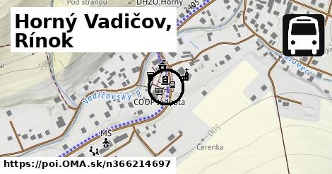 Horný Vadičov, Rínok