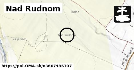 Nad Rudnom