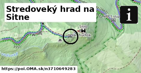 Stredoveký hrad na Sitne