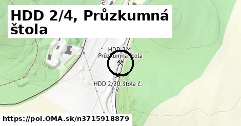 HDD 2/4, Průzkumná štola