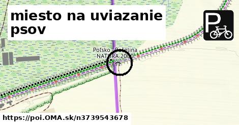 miesto na uviazanie psov