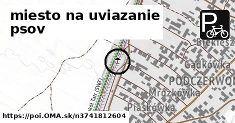 miesto na uviazanie psov