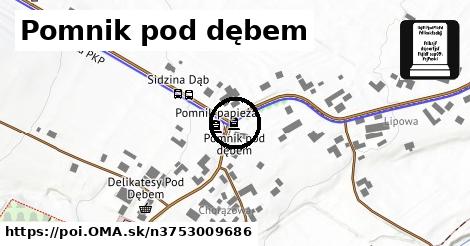 Pomnik pod dębem