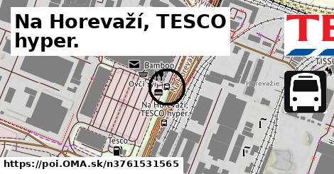 Na Horevaží, TESCO hyper.