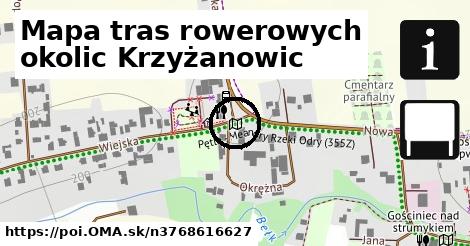 Mapa tras rowerowych okolic Krzyżanowic