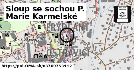 Sloup se sochou P. Marie Karmelské