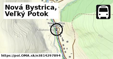 Nová Bystrica, Veľký Potok