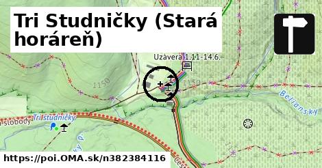 Tri Studničky (Stará horáreň)