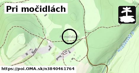 Pri močidlách