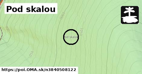 Pod skalou