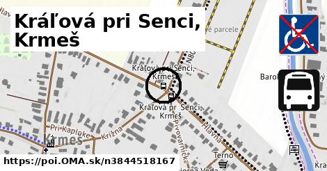 Kráľová pri Senci, Krmeš