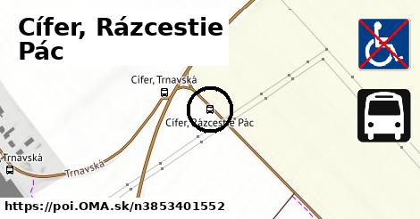 Cífer, Rázcestie Pác