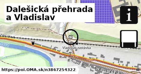 Dalešická přehrada a Vladislav