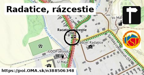 Radatice, rázcestie