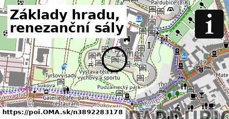 Základy hradu, renezanční sály