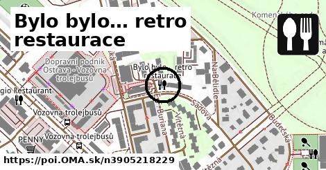 Bylo bylo… retro restaurace