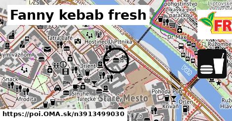 Fanny kebab fresh