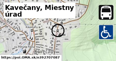 Kavečany, Miestny úrad