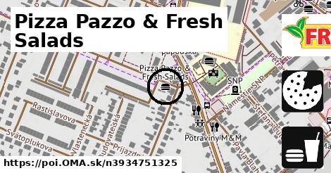 Pizza Pazzo & Fresh Salads