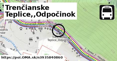 Trenčianske Teplice,,Odpočinok