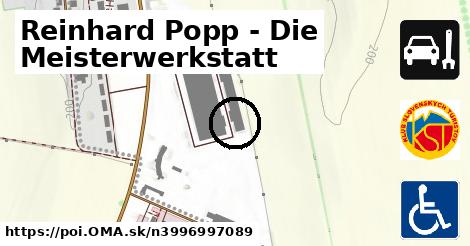 Reinhard Popp - Die Meisterwerkstatt