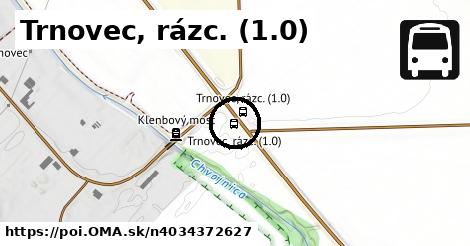 Trnovec, rázc. (1.0)