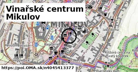 Vinařské centrum Mikulov