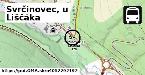 Svrčinovec, u Liščáka