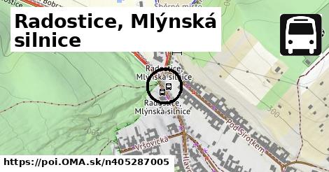 Radostice, Mlýnská silnice