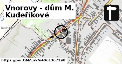 Vnorovy - dům M. Kudeříkové