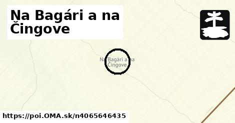 Na Bagári a na Čingove