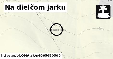 Na dielčom jarku