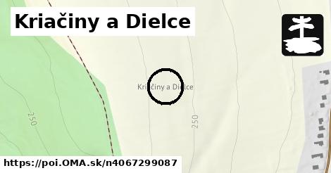 Kriačiny a Dielce