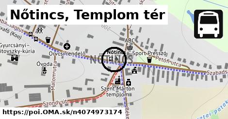 Nőtincs, Templom tér