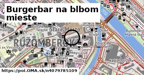 Burgerbar na blbom mieste