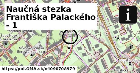 Naučná stezka Františka Palackého - 1