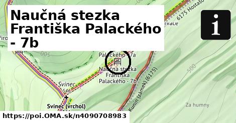 Naučná stezka Františka Palackého - 7b