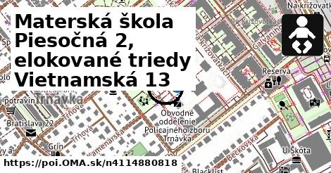 Materská škola Piesočná 2, elokované triedy Vietnamská 13