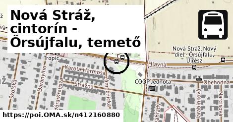 Nová Stráž, cintorín - Őrsújfalu, temető