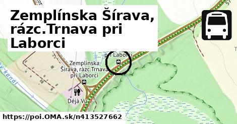 Zemplínska Šírava, rázc.Trnava pri Laborci