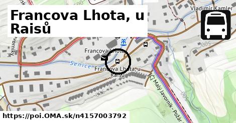 Francova Lhota, u Raisů