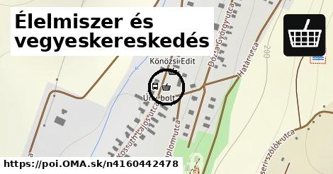 Élelmiszer és vegyeskereskedés