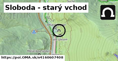 Sloboda - starý vchod