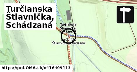 Turčianska Štiavnička, Schádzaná