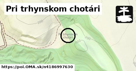 Pri trhynskom chotári